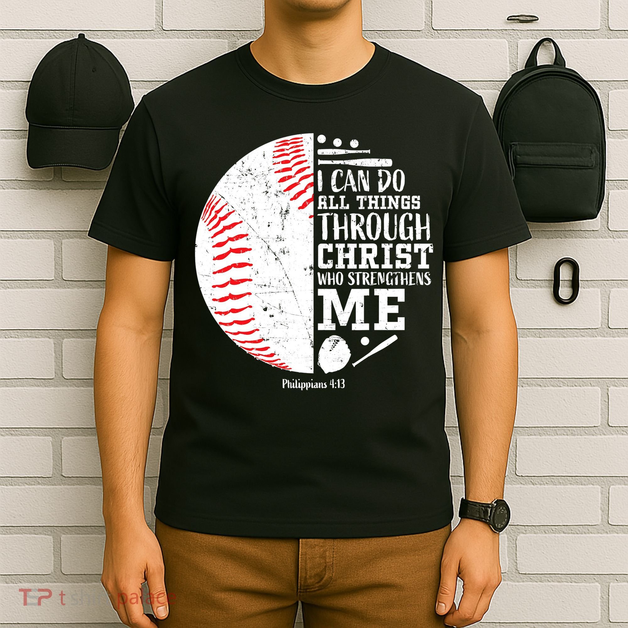 I Can Do All Things Through Christ Who Strengthens Me Baseball T-Shirt