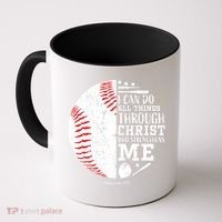 I Can Do All Things Through Christ Who Strengthens Me Baseball Coffee Mug thumb 0