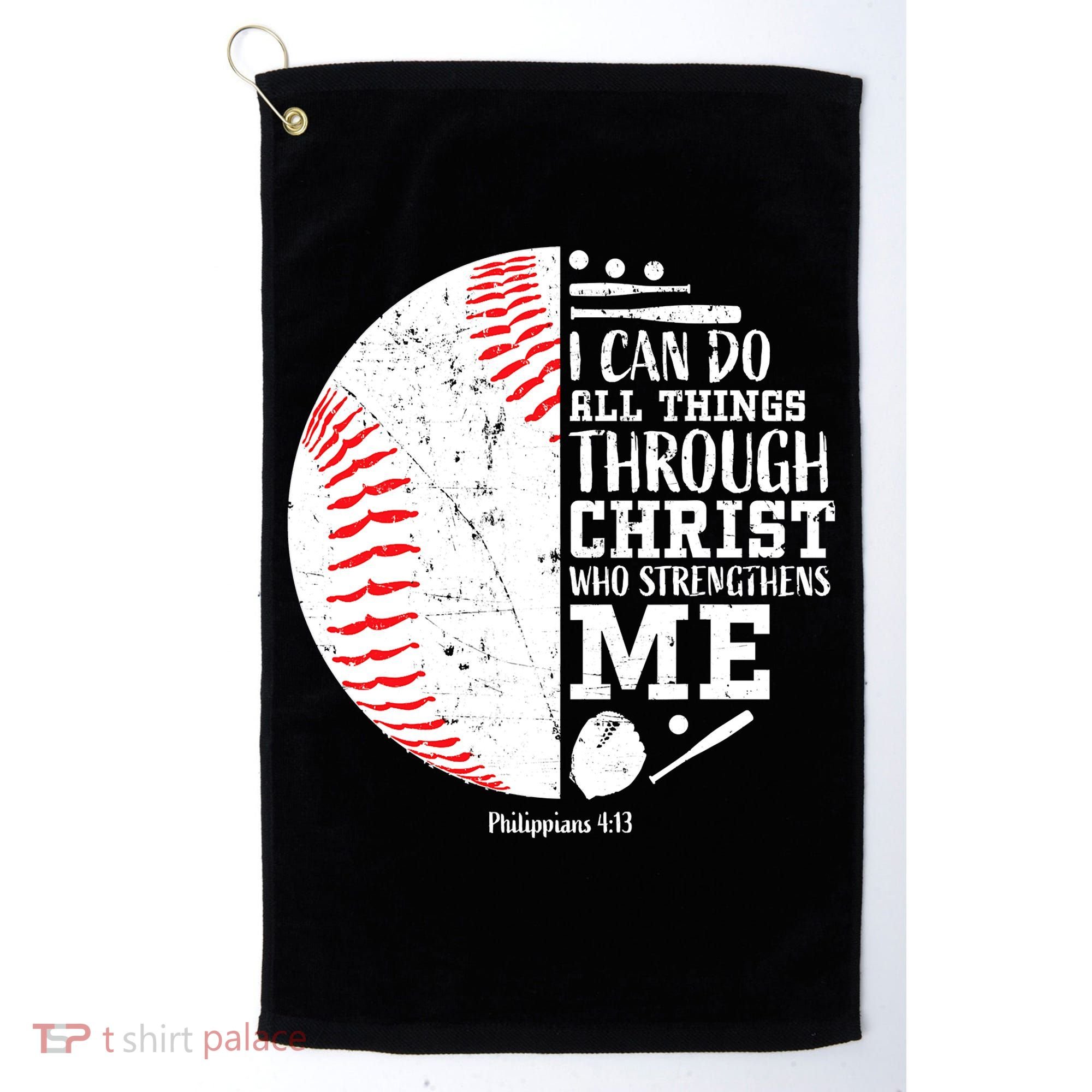 I Can Do All Things Through Christ Who Strengthens Me Baseball Golf Towel
