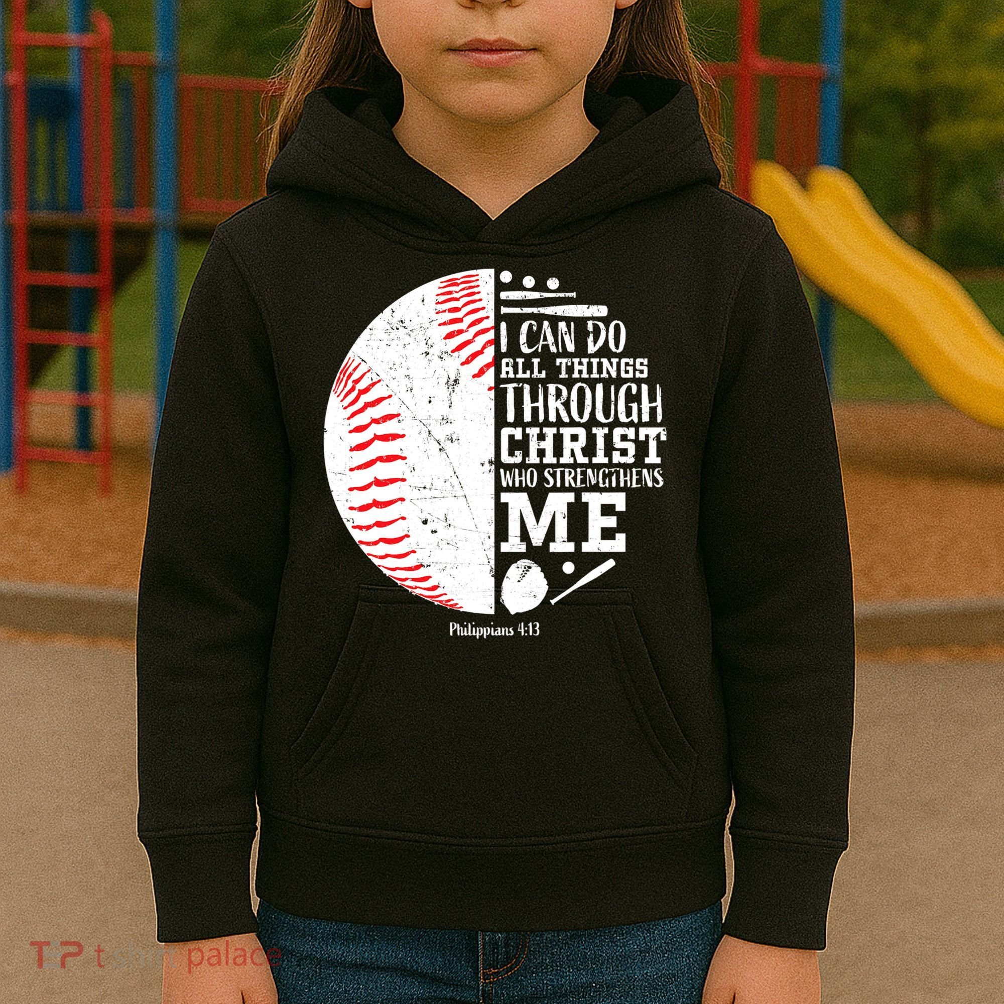 I Can Do All Things Through Christ Who Strengthens Me Baseball Kids Hoodie