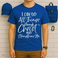 I Can Do All Things Through Christ Who Strengthens Me Cool Gift T-Shirt thumb 6