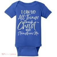 I Can Do All Things Through Christ Who Strengthens Me Cool Gift Baby Bodysuit thumb 0