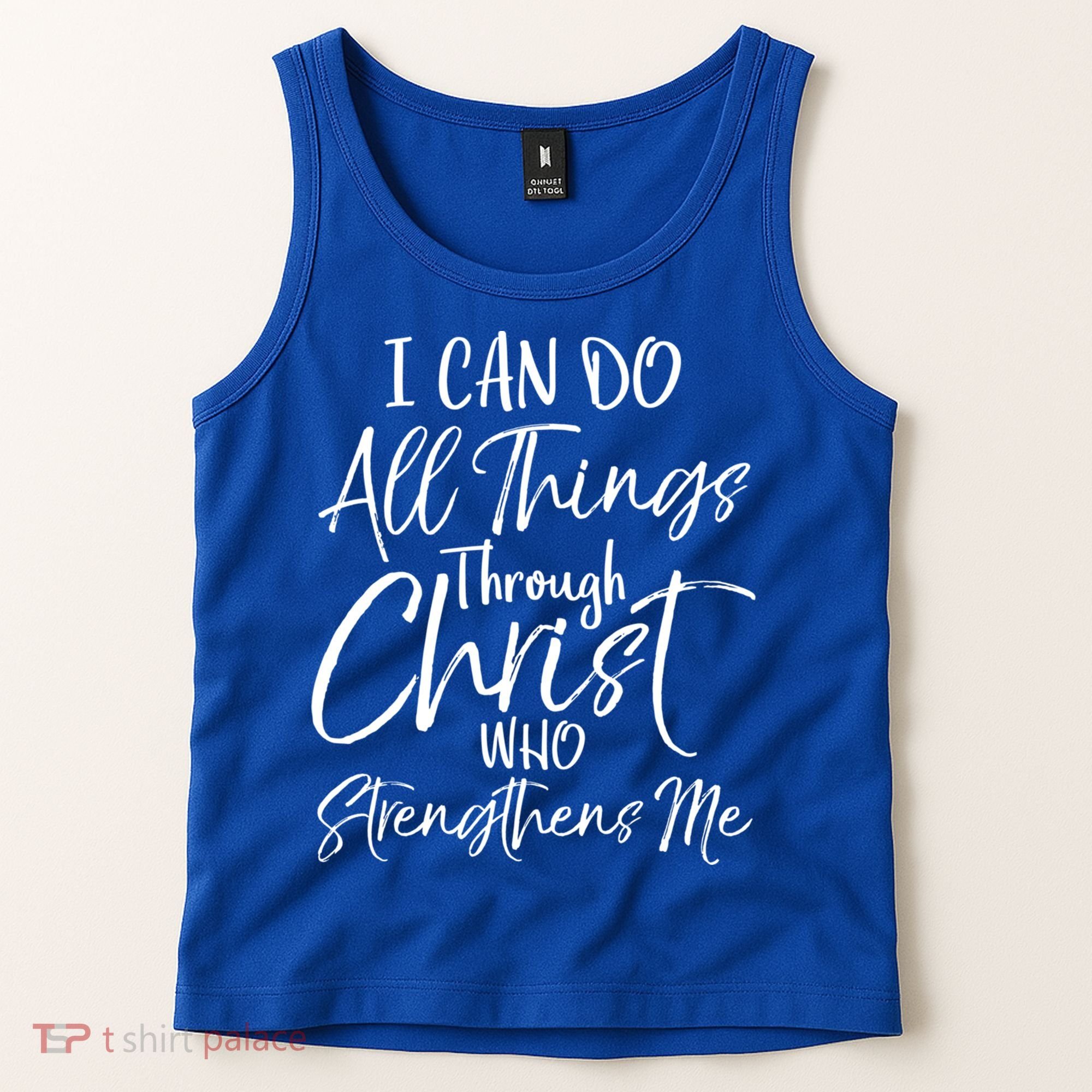 I Can Do All Things Through Christ Who Strengthens Me Cool Gift Tank Top
