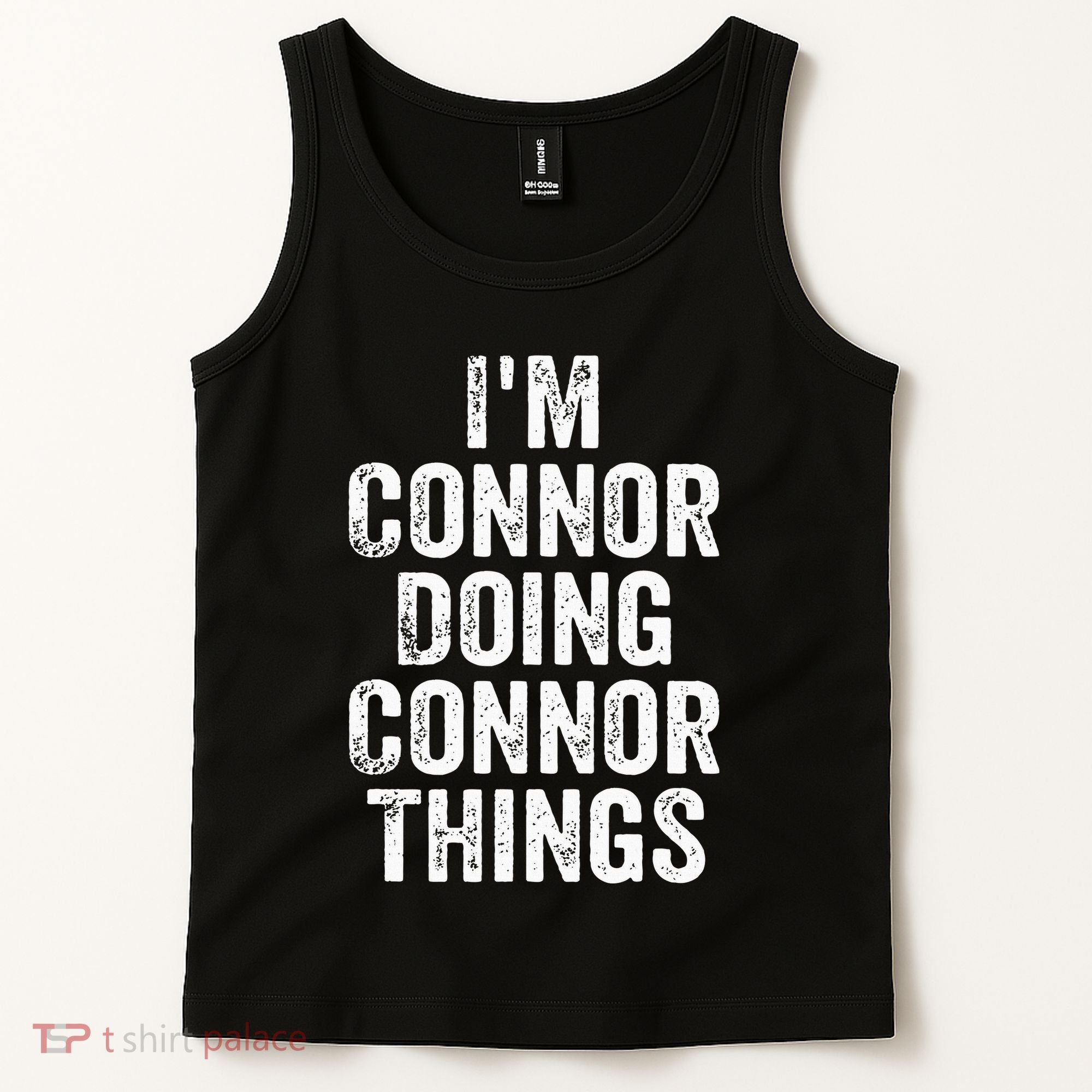 IM Connor Doing Connor Things Personalized First Name Tank Top