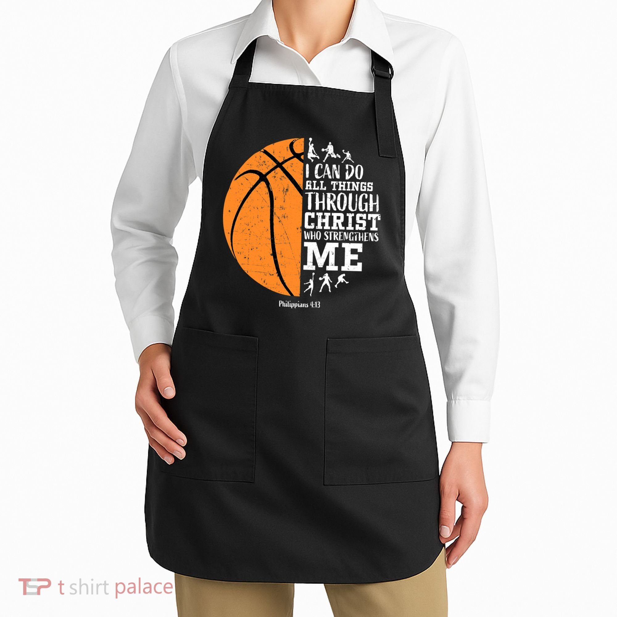 I Can Do All Things Through Christ Who Strengthens Me Basketball Apron