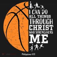 I Can Do All Things Through Christ Who Strengthens Me Basketball T-Shirt thumb 7