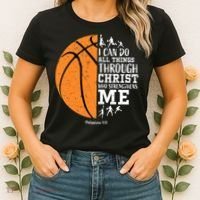 I Can Do All Things Through Christ Who Strengthens Me Basketball Women's T-Shirt thumb 2