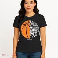 I Can Do All Things Through Christ Who Strengthens Me Basketball Women's T-Shirt thumb 4