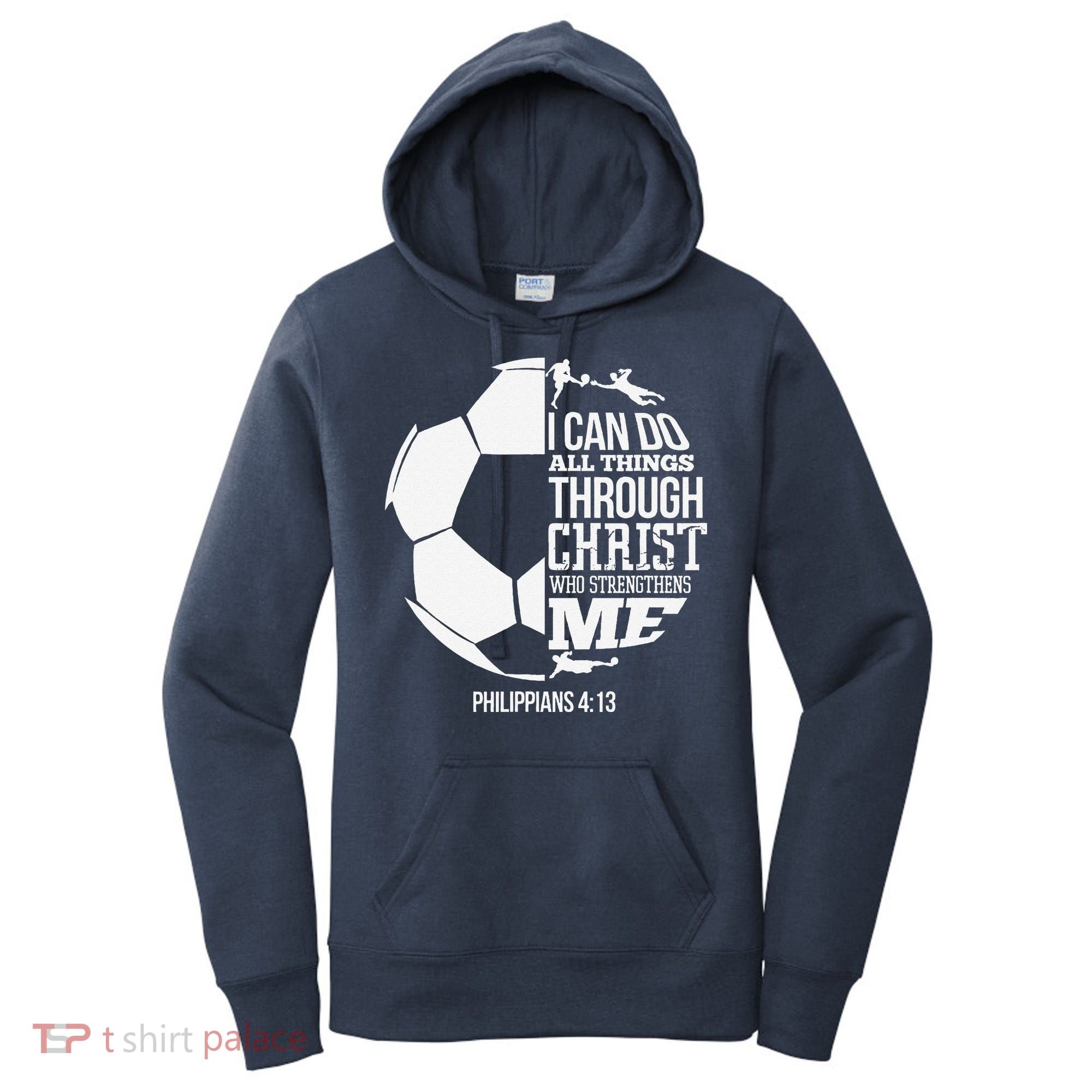 I Can Do All Things Through Christ Soccer Player Christian Women's Hoodie