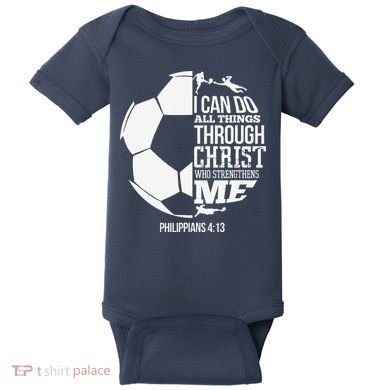 I Can Do All Things Through Christ Soccer Player Christian Baby Bodysuit