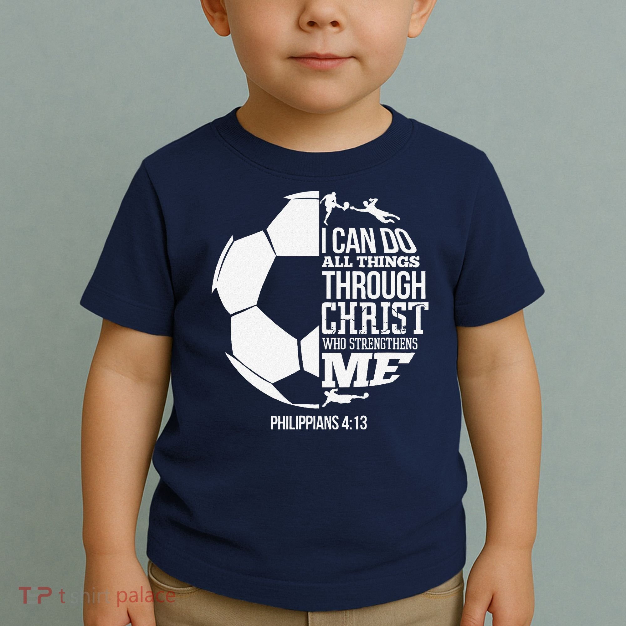 I Can Do All Things Through Christ Soccer Player Christian Toddler T-Shirt