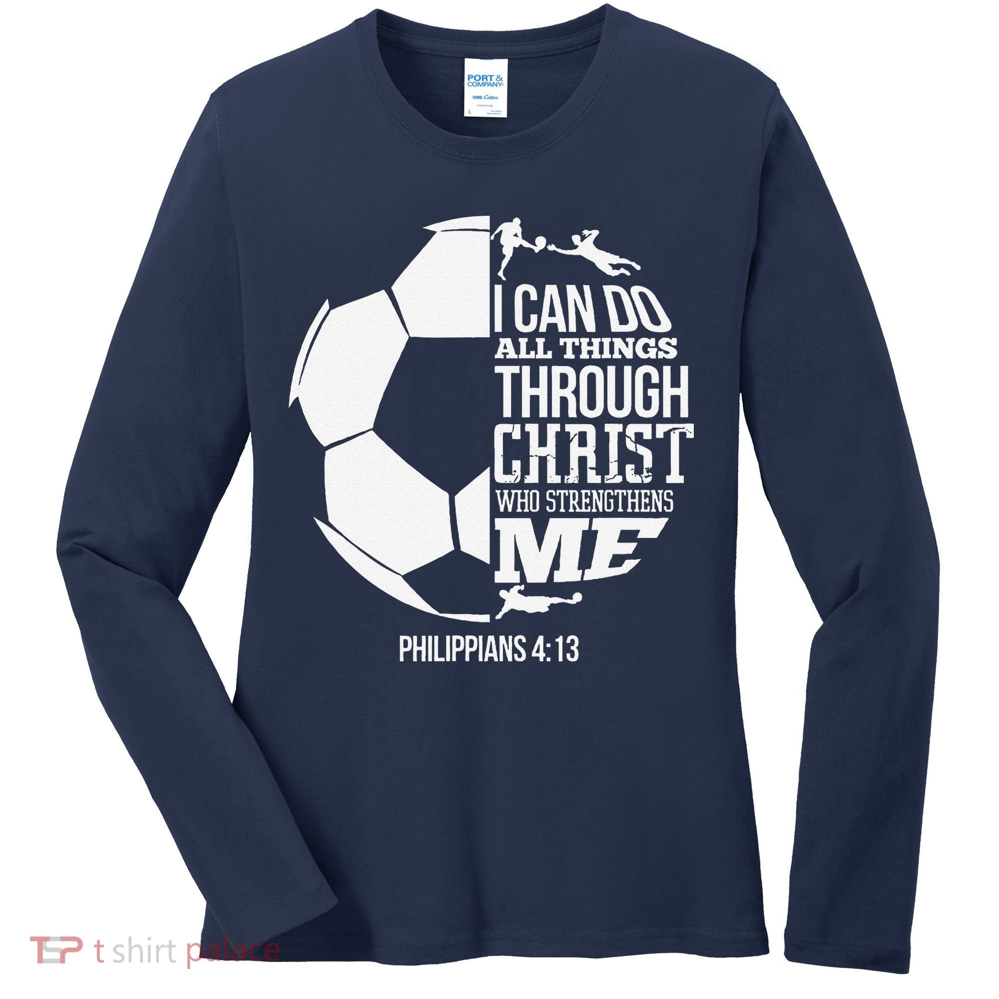 I Can Do All Things Through Christ Soccer Player Christian Women's Long Sleeve Shirt