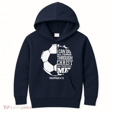 I Can Do All Things Through Christ Soccer Player Christian Kids Hoodie