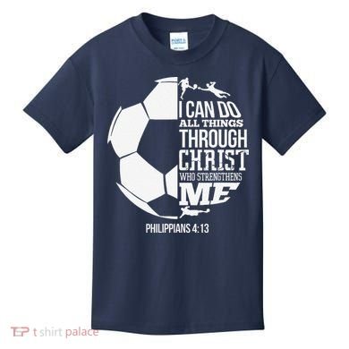 I Can Do All Things Through Christ Soccer Player Christian Kids T-Shirt