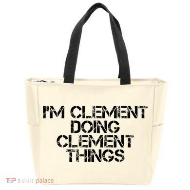 IM Clement Doing Clement Things Name Funny Birthday Gift Tote Bag