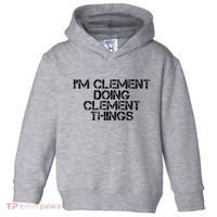 IM Clement Doing Clement Things Name Funny Birthday Gift Toddler Hoodie thumb 0