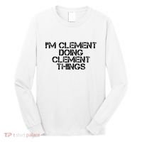IM Clement Doing Clement Things Name Funny Birthday Gift Long Sleeve Shirt thumb 0