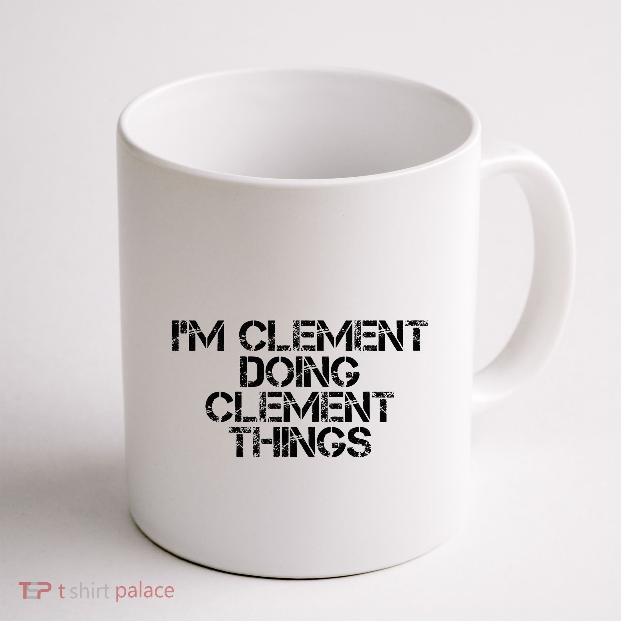 IM Clement Doing Clement Things Name Funny Birthday Gift Coffee Mug