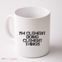 IM Clement Doing Clement Things Name Funny Birthday Gift Coffee Mug thumb 0