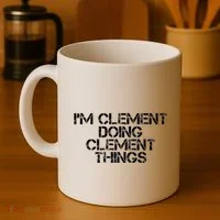 IM Clement Doing Clement Things Name Funny Birthday Gift Coffee Mug thumb 4