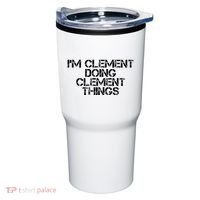 IM Clement Doing Clement Things Name Funny Birthday Gift Tumbler thumb 0