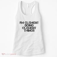 IM Clement Doing Clement Things Name Funny Birthday Gift Women's Tank Top thumb 0