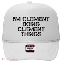 IM Clement Doing Clement Things Name Funny Birthday Gift Hat thumb 0