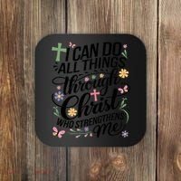 I Can Do All Things Through Christ Religious Christian Faith Coaster thumb 0