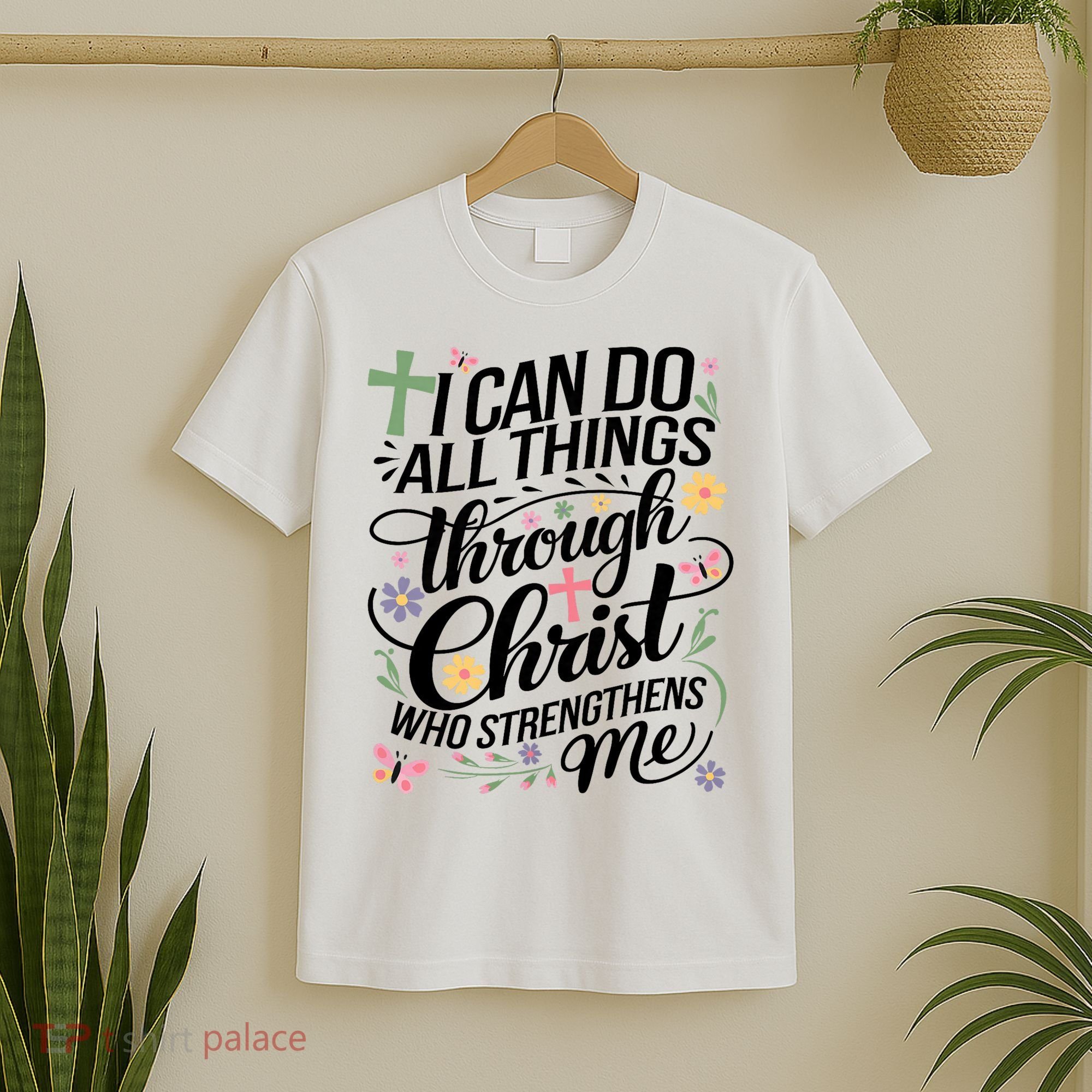 I Can Do All Things Through Christ Religious Christian Faith T-Shirt
