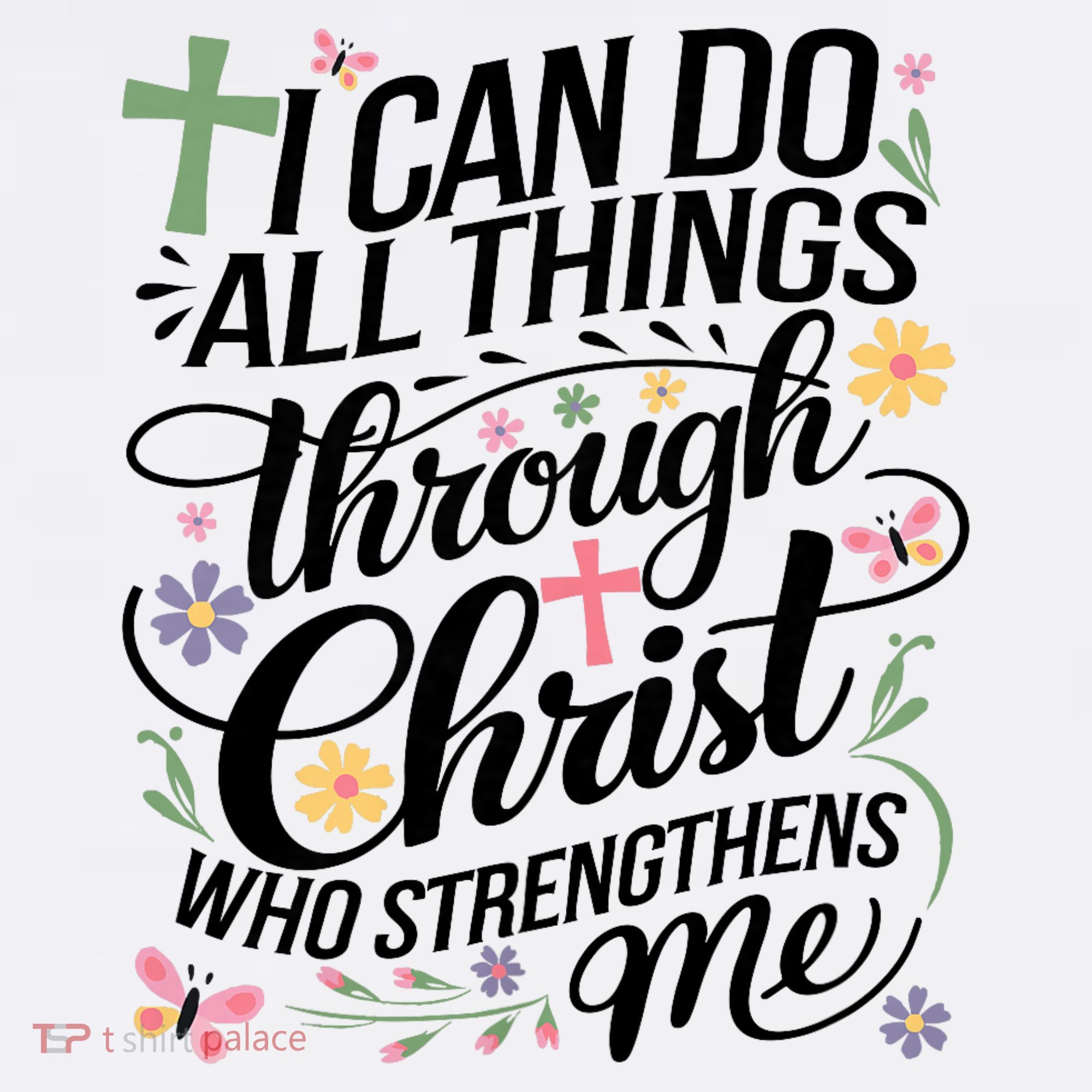 I Can Do All Things Through Christ Religious Christian Faith T-Shirt