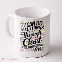 I Can Do All Things Through Christ Religious Christian Faith Coffee Mug thumb 0