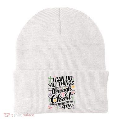 I Can Do All Things Through Christ Religious Christian Faith Beanie