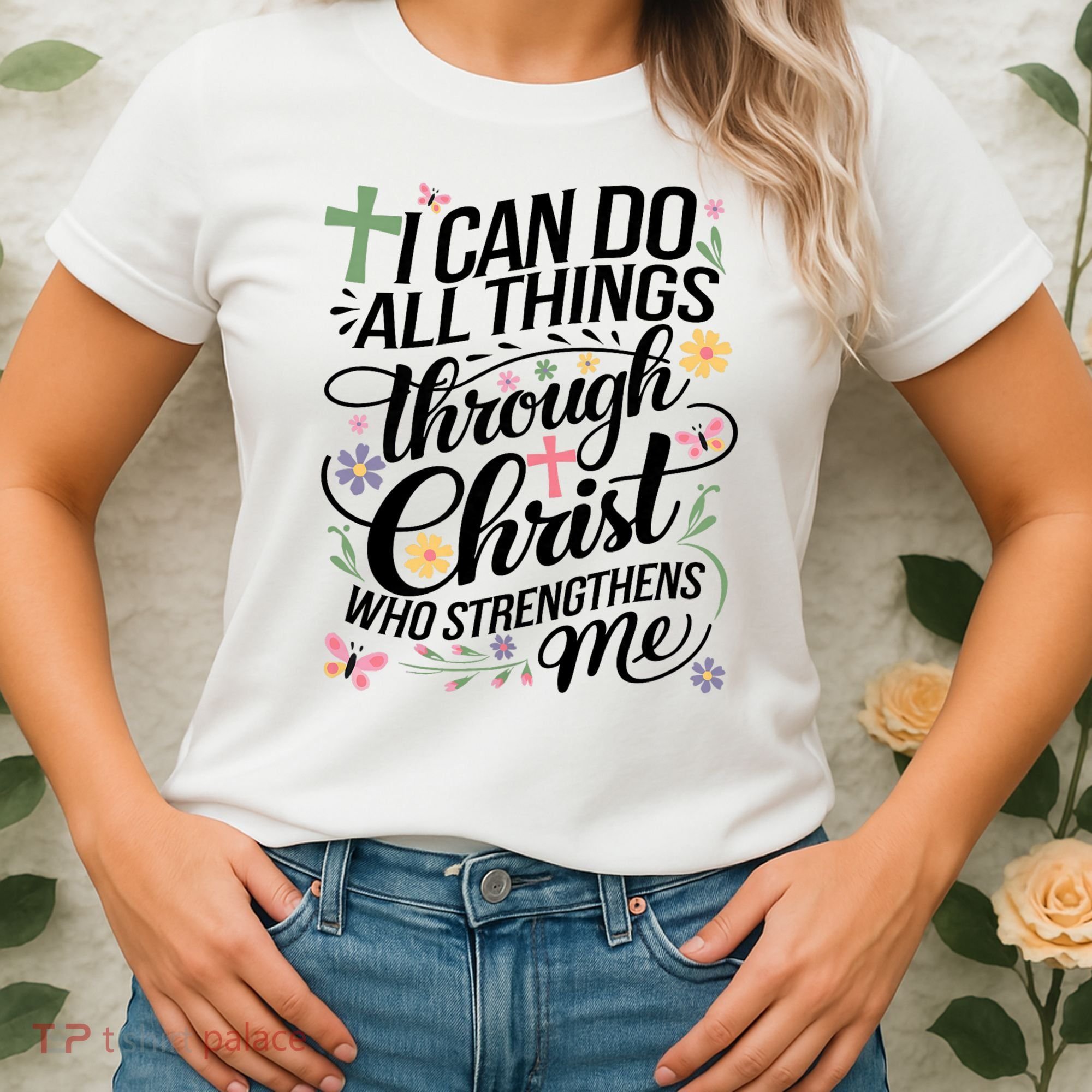 I Can Do All Things Through Christ Religious Christian Faith Women's T-Shirt