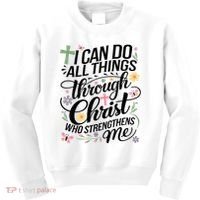 I Can Do All Things Through Christ Religious Christian Faith Kids Sweatshirt thumb 0