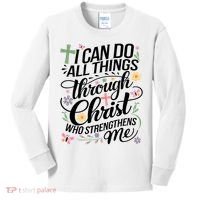 I Can Do All Things Through Christ Religious Christian Faith Kids Long Sleeve Shirt thumb 0