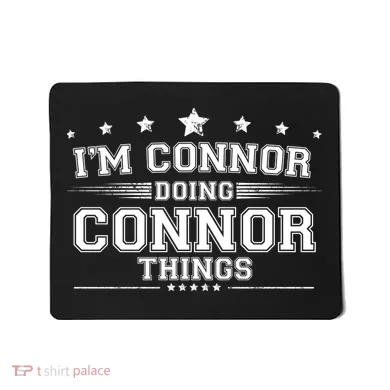 Im Connor Doing Connor Things Mousepad