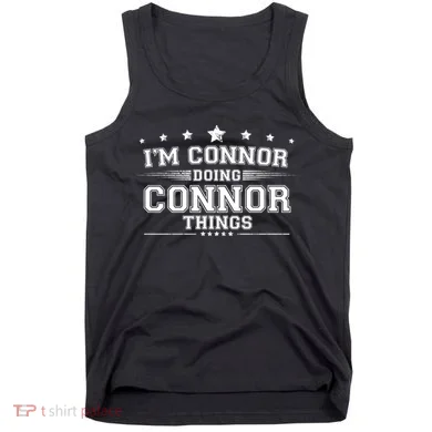 Im Connor Doing Connor Things Tank Top