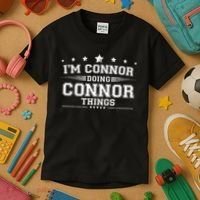Im Connor Doing Connor Things Kids T-Shirt thumb 3