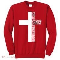 I Can Do All Things Through Christ Who Strengthens Me Sweatshirt thumb 0