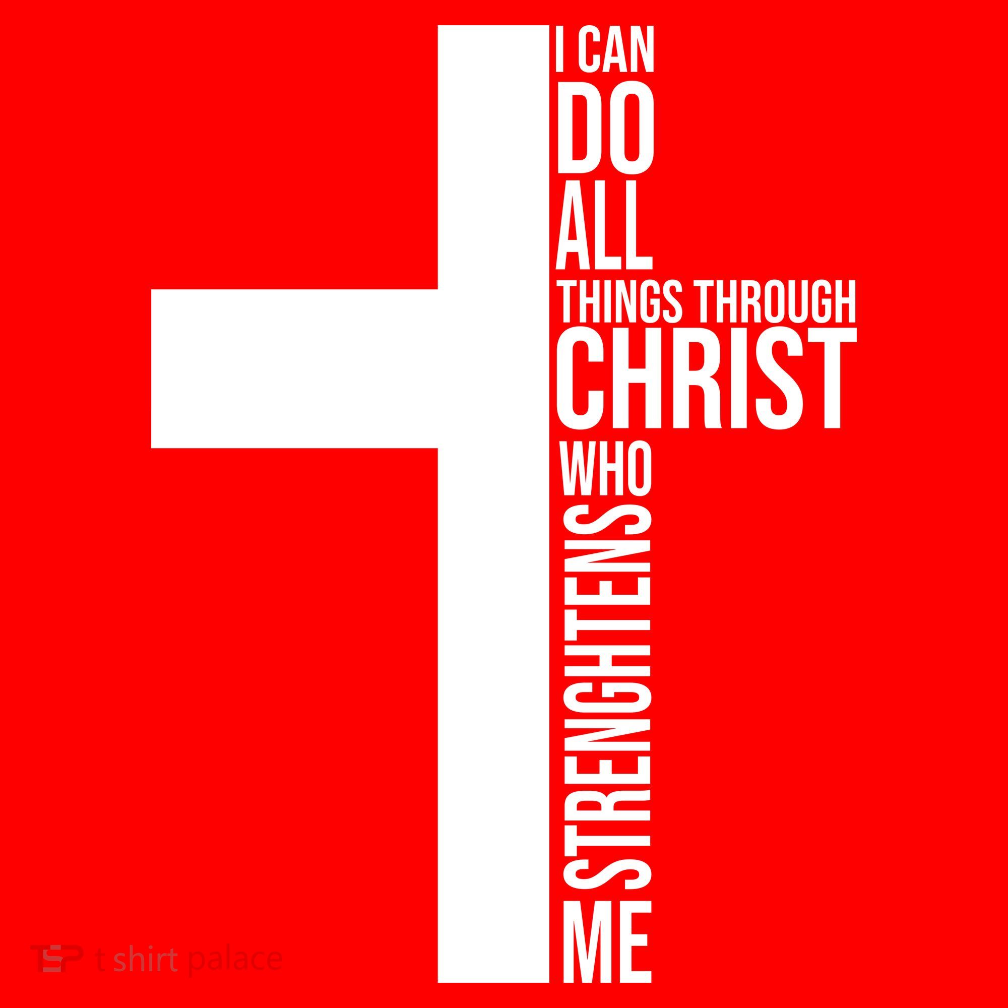 I Can Do All Things Through Christ Who Strengthens Me Sweatshirt