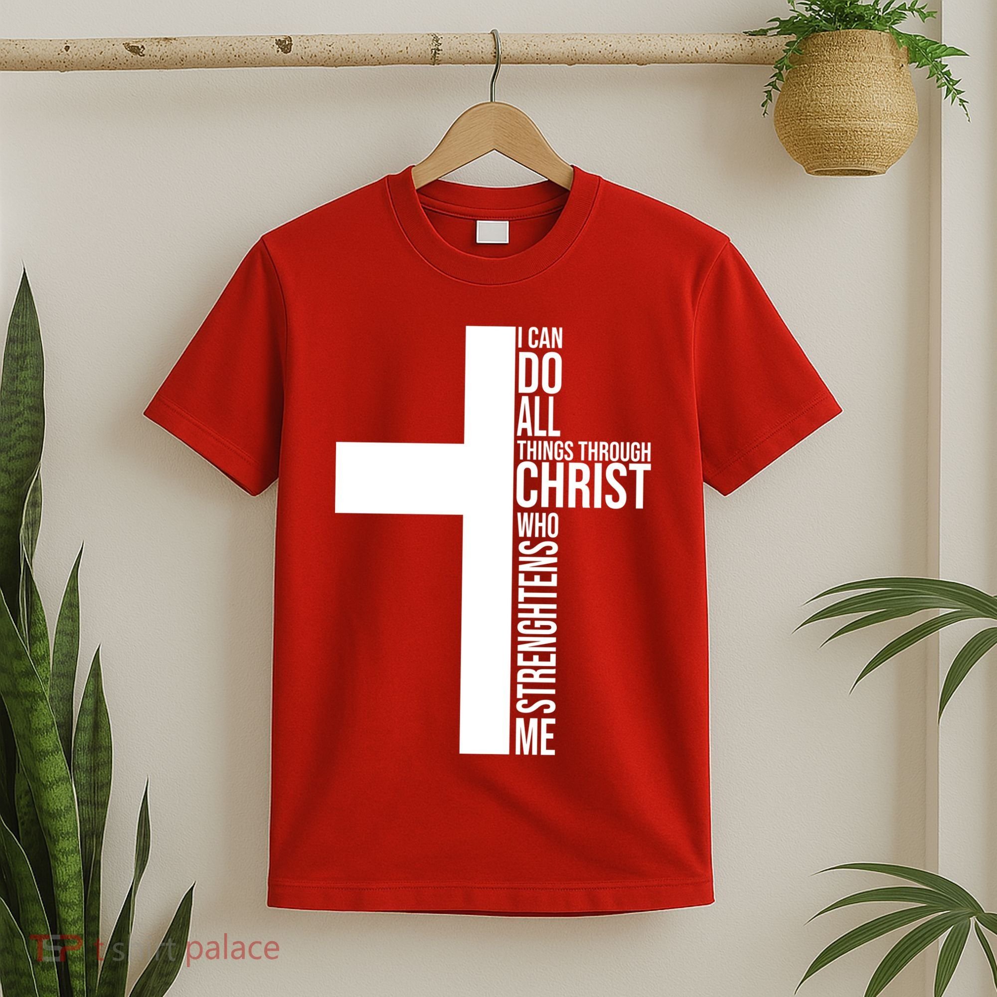 I Can Do All Things Through Christ Who Strengthens Me T-Shirt
