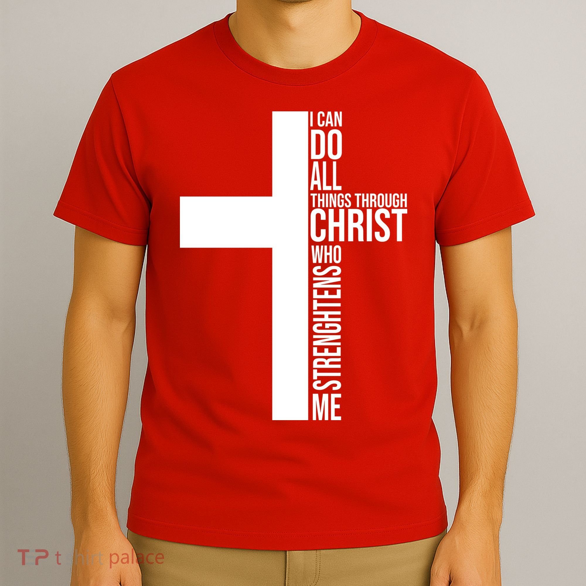 I Can Do All Things Through Christ Who Strengthens Me T-Shirt