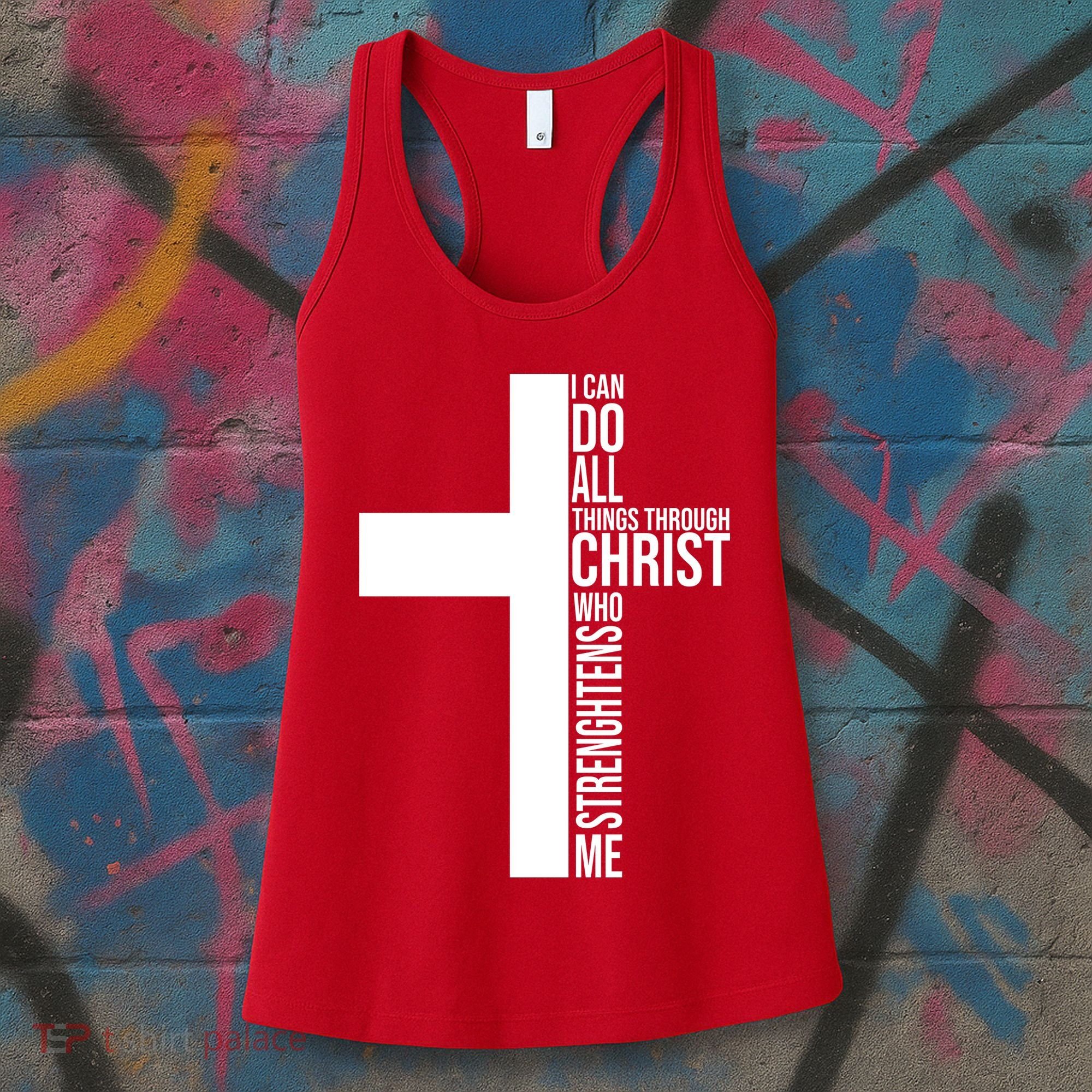 I Can Do All Things Through Christ Who Strengthens Me Women's Tank Top