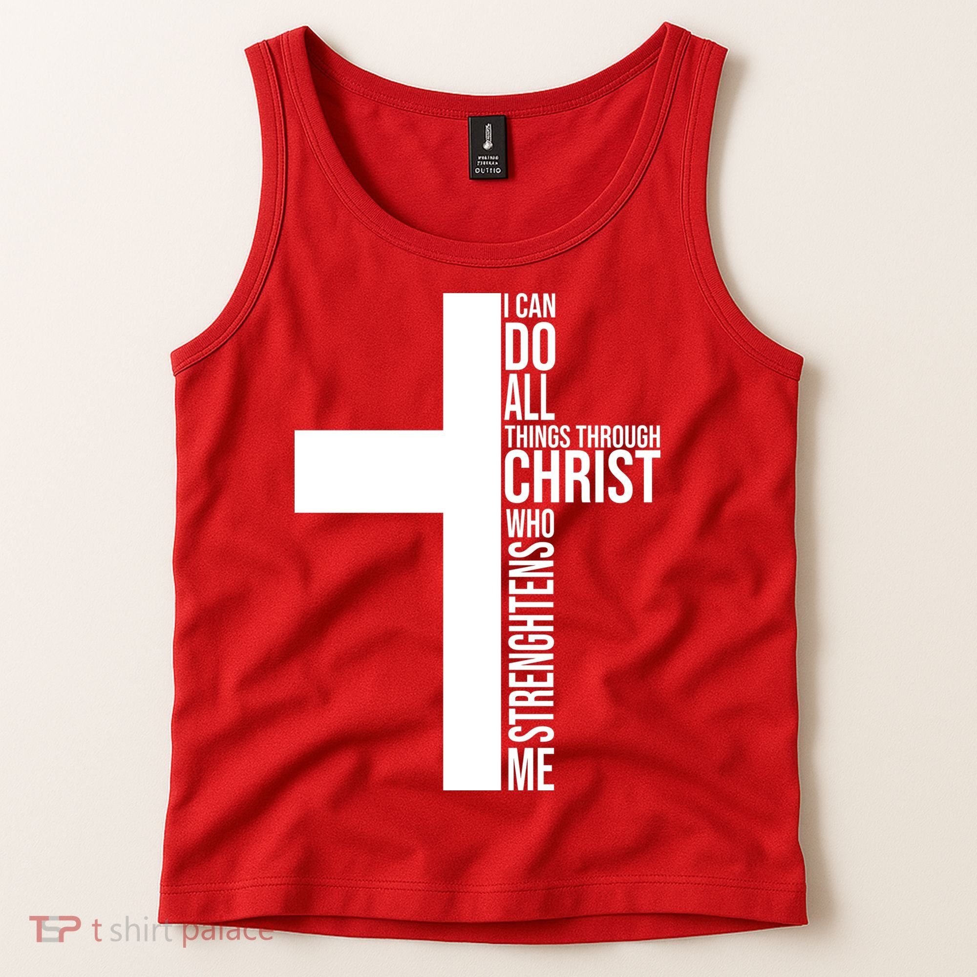 I Can Do All Things Through Christ Who Strengthens Me Tank Top