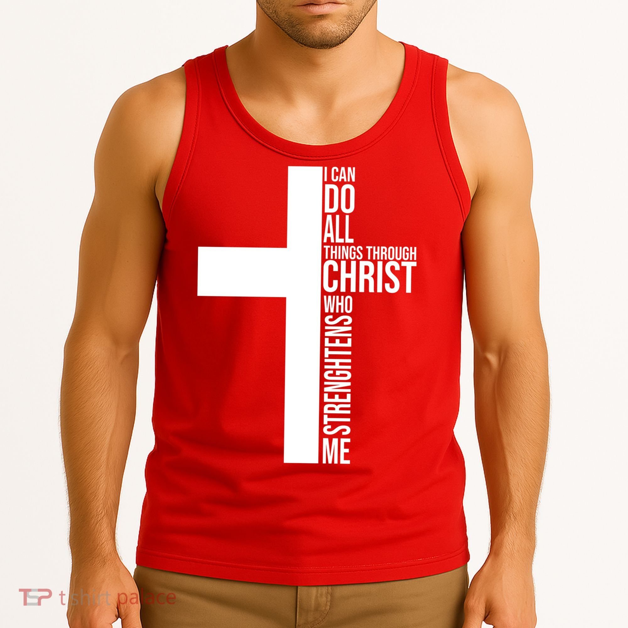 I Can Do All Things Through Christ Who Strengthens Me Tank Top