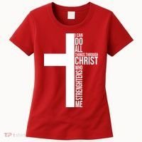 I Can Do All Things Through Christ Who Strengthens Me Women's T-Shirt thumb 0