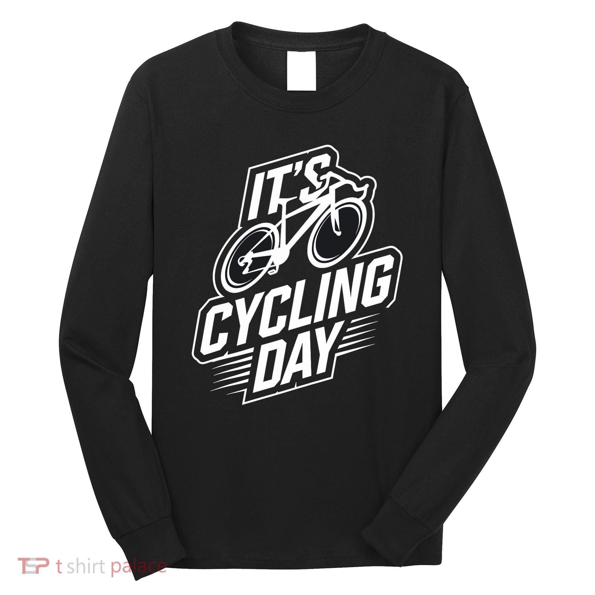 ItS Cycling Day For Cyclist Accessories Cycling Long Sleeve Shirt