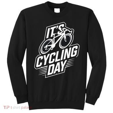 ItS Cycling Day For Cyclist Accessories Cycling Sweatshirt