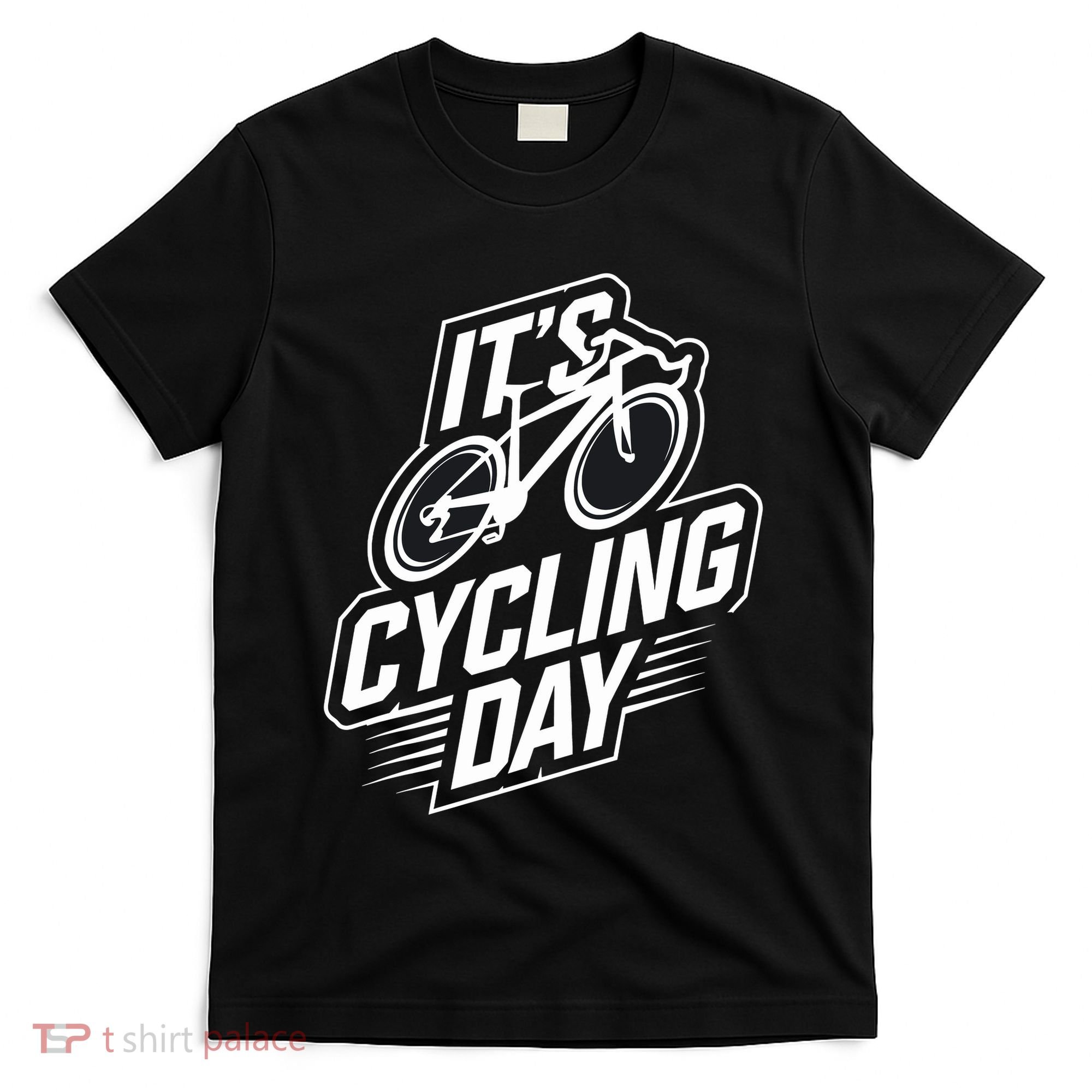 ItS Cycling Day For Cyclist Accessories Cycling T-Shirt