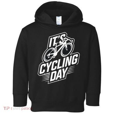 ItS Cycling Day For Cyclist Accessories Cycling Toddler Hoodie
